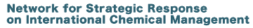 Network for Strategic Response on International Chemical Management